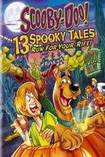 Watch Scooby-Doo: 13 Spooky Tales Run for Your Rife Sockshare