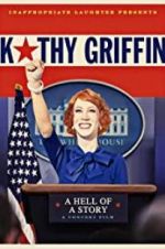 Watch Kathy Griffin: A Hell of a Story Sockshare