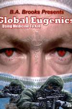 Watch Global Eugenics Using Medicine to Kill Sockshare