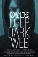 Watch Down the Deep, Dark Web Sockshare