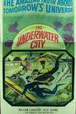Watch The Underwater City Sockshare