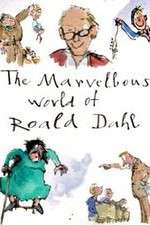 Watch The Marvellous World of Roald Dahl Sockshare