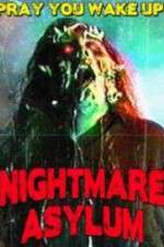 Watch Nightmare Asylum Sockshare