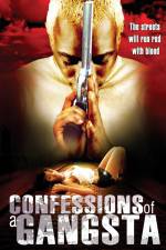 Watch Confessions of a Gangsta Sockshare