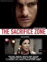 Watch The Sacrifice Zone (The Activist) Sockshare