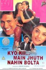 Watch Kyo Kii... Main Jhuth Nahin Bolta Sockshare