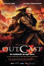 Watch Outcast Sockshare