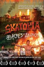 Watch Skatopia: 88 Acres of Anarchy Sockshare