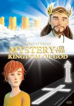 Watch Mystery of the Kingdom of God Sockshare