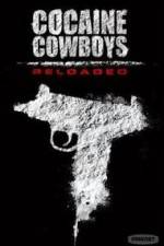 Watch Cocaine Cowboys: Reloaded Sockshare