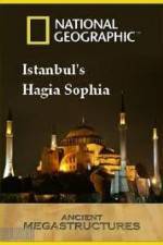 Watch National Geographic: Ancient Megastructures - Istanbul's Hagia Sophia Sockshare