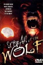 Watch Scream of the Wolf Sockshare