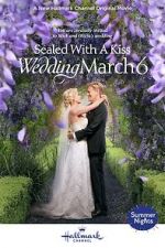 Watch Sealed with a Kiss: Wedding March 6 Sockshare