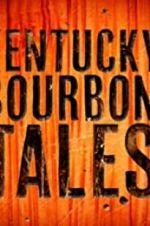 Watch Kentucky Bourbon Tales: Distilling the Family Business Sockshare