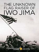 Watch The Unknown Flag Raiser of Iwo Jima Sockshare