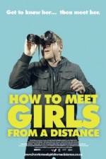 Watch How to Meet Girls from a Distance Sockshare