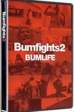 Watch Bumfights 2: Bumlife Sockshare