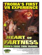 Watch Heart of Fartness: Troma\'s First VR Experience Starring the Toxic Avenger (Short 2017) Sockshare