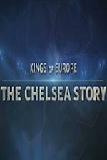 Watch Kings Of Europe - The Chelsea Story Sockshare