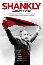 Watch Shankly: Nature\'s Fire Sockshare