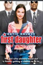 Watch First Daughter Sockshare