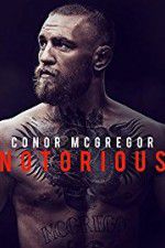 Watch Conor McGregor: Notorious Sockshare