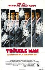 Watch Trouble Man Sockshare