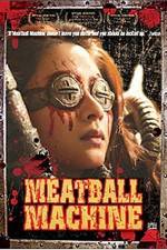 Watch Meatball Machine Sockshare