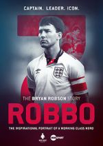Watch Robbo: The Bryan Robson Story Sockshare