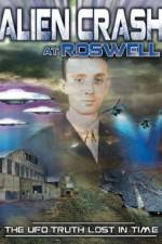 Watch Alien Crash at Roswell: The UFO Truth Lost in Time Sockshare