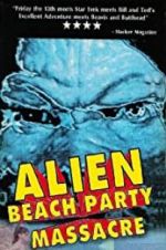 Watch Alien Beach Party Massacre Sockshare