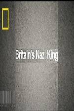 Watch National Geographic Britains Nazi King Sockshare