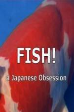 Watch Fish A Japanese Obsession Sockshare