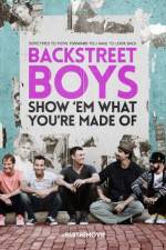 Watch Backstreet Boys: Show 'Em What You're Made Of Sockshare