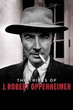 Watch The Trials of J. Robert Oppenheimer Sockshare