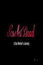 Watch Scarlet Road: A Sex Workers Journey Sockshare