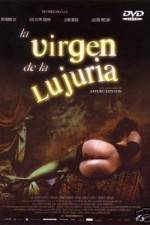 Watch La virgen de la lujuria Sockshare