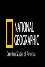 Watch National Geographic Drunken States Of America Sockshare