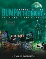 Watch Things That Go Bump in the Night: The Spooky Pinball Story Sockshare