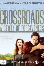 Watch Crossroads A Story of Forgiveness Sockshare