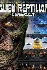 Watch Alien Reptilian Legacy Sockshare