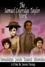 Watch The Samuel Coleridge-Taylor Story Sockshare