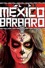 Watch Barbarous Mexico Sockshare