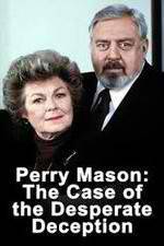 Watch Perry Mason: The Case of the Desperate Deception Sockshare