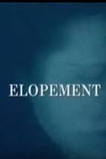 Watch Elopement Sockshare