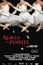 Watch Rebels on Pointe Sockshare