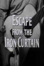 Watch Escape from the Iron Curtain Sockshare