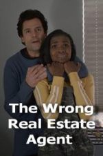 Watch The Wrong Real Estate Agent Sockshare