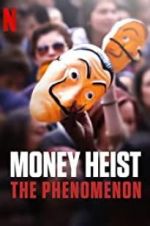 Watch Money Heist: The Phenomenon Sockshare