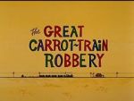 Watch The Great Carrot-Train Robbery (Short 1969) Sockshare